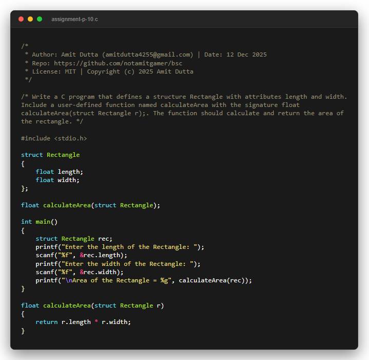 Write a C program that defines a structure Rectangle with attributes length and width. Include a user-defined function named calculateArea with the signature float calculateArea(struct Rectangle r);. The function should calculate and return the area of the rectangle.